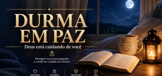 Oração da Noite para Dormir em Paz e Entregar as Preocupações a Deus